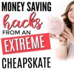 These are so great! You're never going to look at money the same way again. We can all learn something from an extreme cheapskate! Money saving tips. Money saving hacks. How to save more money. How to start saving, How to start living frugally. How to start frugal living. Frugal living hacks. Pro tips to saving money. How to save a lot of money. Money Saving Hacks from an Extreme Cheapskate. Extreme cheapskate hacks. Extreme money saving.
